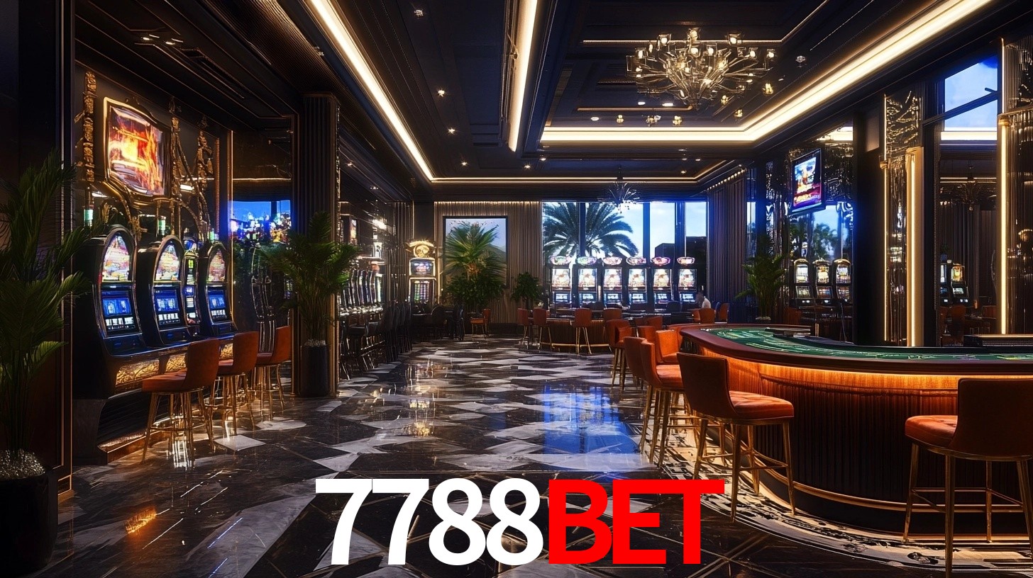 7788BET: Jogos de Caça-Níqueis-Altas Recompensas, Roleta-Velocidade, Blackjack-Desafios Máximos